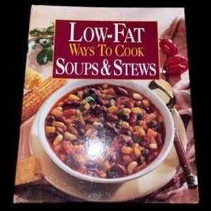 Low-Fat Ways To Cook Soups & Stews Cookbook - Spiral Bound Hardcover B-C00001
